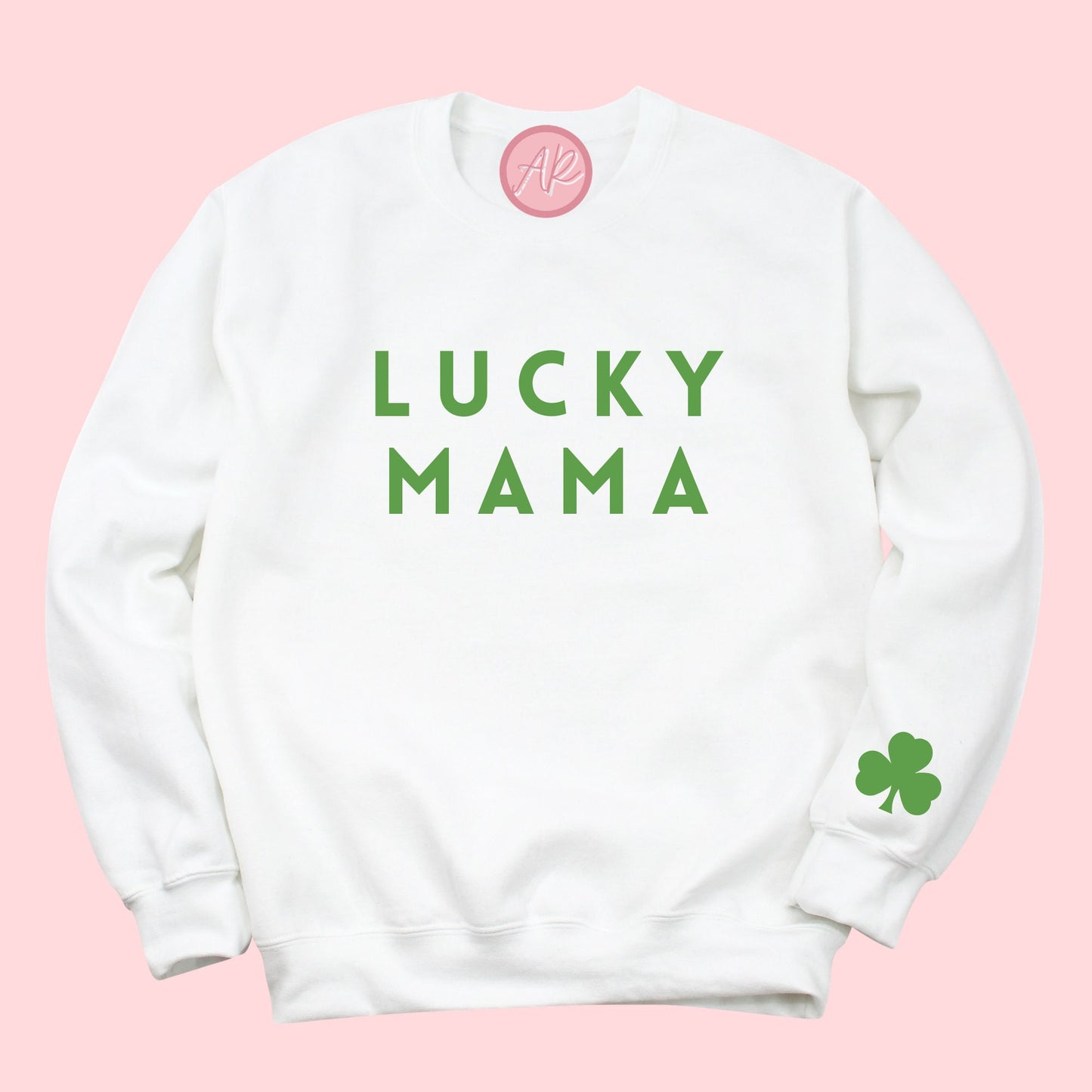 lucky mama sweatshirt