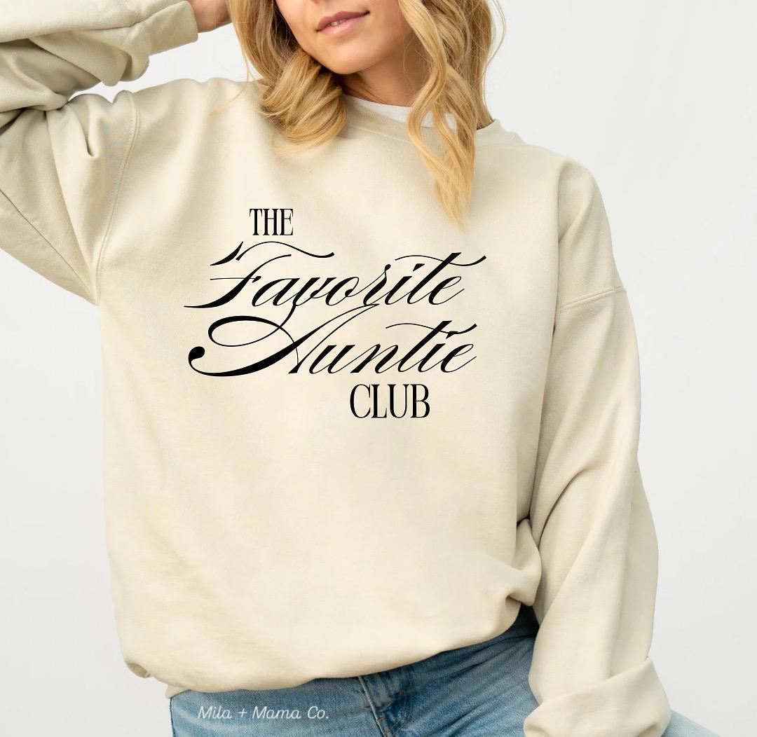 Favorite Auntie Crewneck Sweatshirt – Favorite auntie crewneck – auntie Gift, godmother Gift, gift for aunt, auntie life shirt